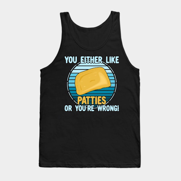 You Either Like Patties Or You're Wrong! Tank Top by KawaiinDoodle